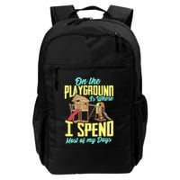 On The Playground Is Where I Spend Most Of My Days Backpack