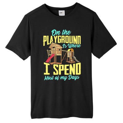 On The Playground Is Where I Spend Most Of My Days Tall Fusion ChromaSoft Performance T-Shirt