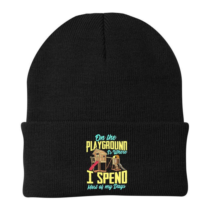 On The Playground Is Where I Spend Most Of My Days Beanie