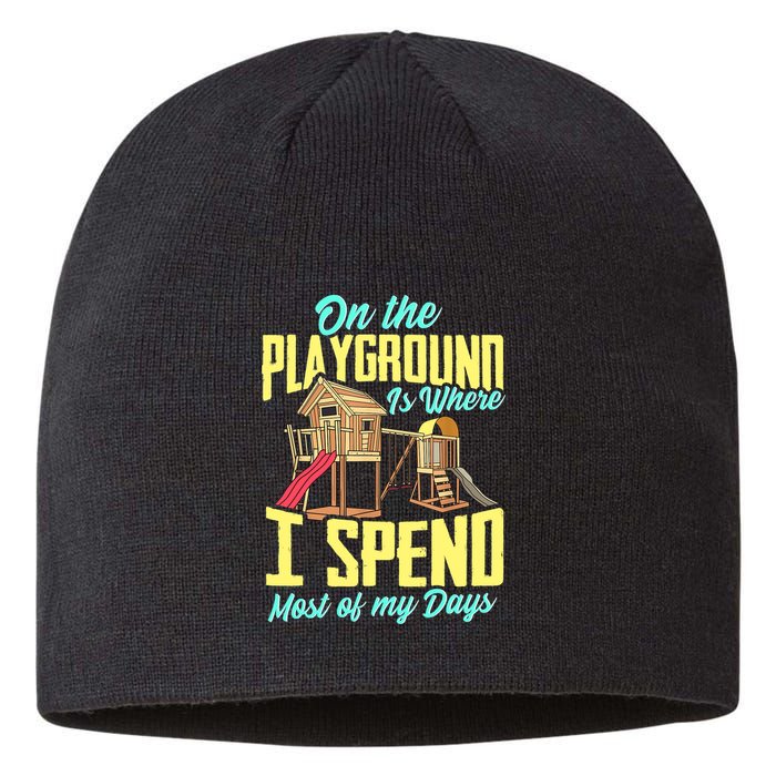 On The Playground Is Where I Spend Most Of My Days Sustainable Beanie