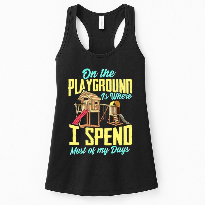 On The Playground Is Where I Spend Most Of My Days Womens Tank Top