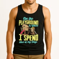 On The Playground Is Where I Spend Most Of My Days Tank Top