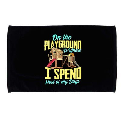 On The Playground Is Where I Spend Most Of My Days Microfiber Hand Towel