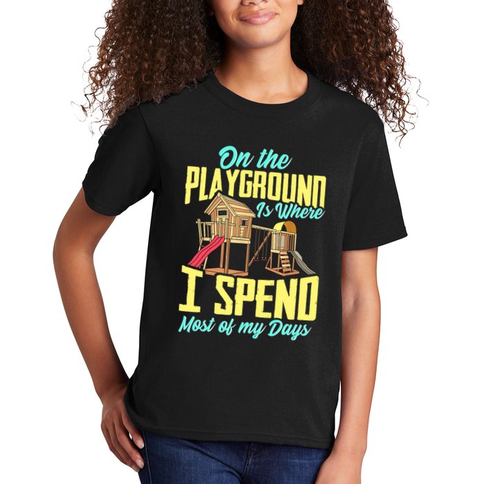 On The Playground Is Where I Spend Most Of My Days Kids T-Shirt