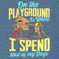 On The Playground Is Where I Spend Most Of My Days Garment-Dyed Sweatshirt