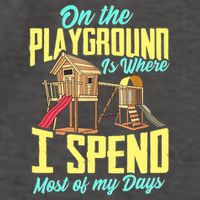 On The Playground Is Where I Spend Most Of My Days Vector Backpack