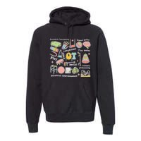 Occupational Therapy Pediatric Therapist OT Month Premium Hoodie