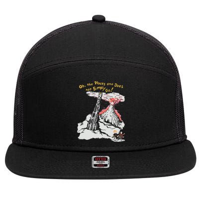 Oh The Places One Does Not Simply Go! 7 Panel Mesh Trucker Snapback Hat