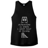 On The Playground Is Where I Spend Most My Days Ladies PosiCharge Tri-Blend Wicking Tank