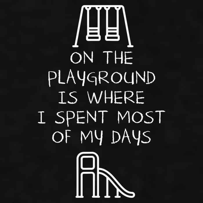 On The Playground Is Where I Spend Most My Days Ladies PosiCharge Tri-Blend Wicking Tank
