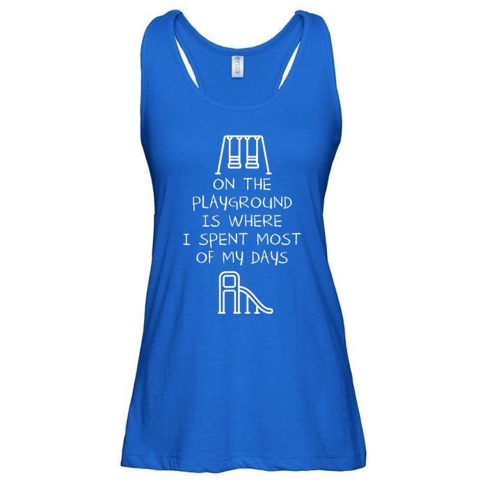 On The Playground Is Where I Spend Most My Days Ladies Essential Flowy Tank