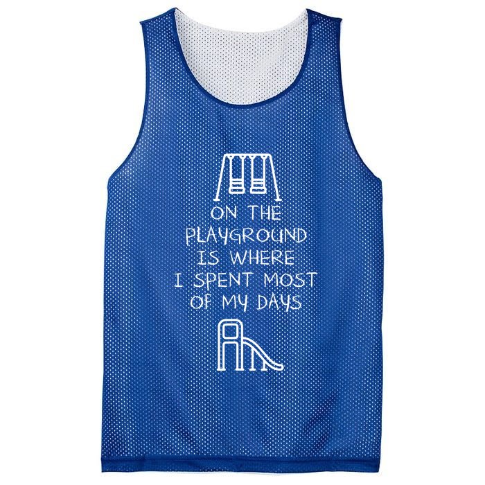 On The Playground Is Where I Spend Most My Days Mesh Reversible Basketball Jersey Tank