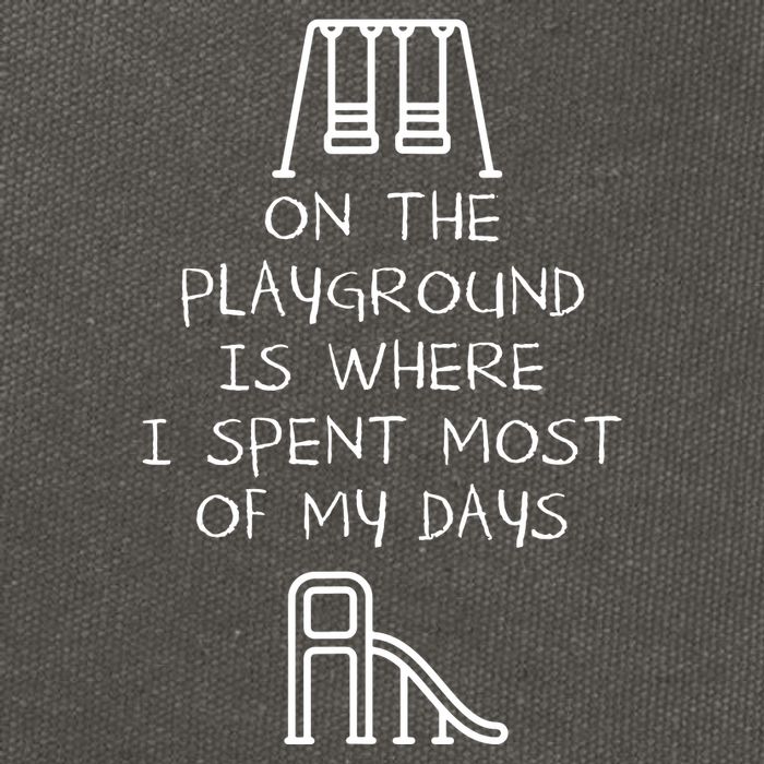 On The Playground Is Where I Spend Most My Days Cotton Canvas Backpack