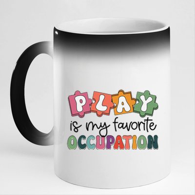 Occupational Therapy Play Is My Favorite Occupation Ot Fine 11oz Black Color Changing Mug