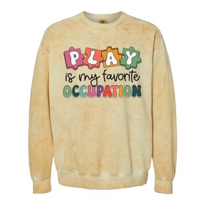 Occupational Therapy Play Is My Favorite Occupation Ot Fine Colorblast Crewneck Sweatshirt