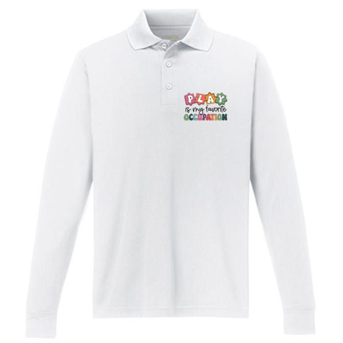 Occupational Therapy Play Is My Favorite Occupation Ot Fine Performance Long Sleeve Polo