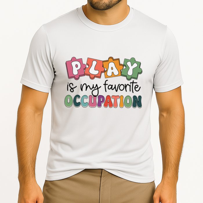 Occupational Therapy Play Is My Favorite Occupation Ot Fine Cooling Performance Crew T-Shirt
