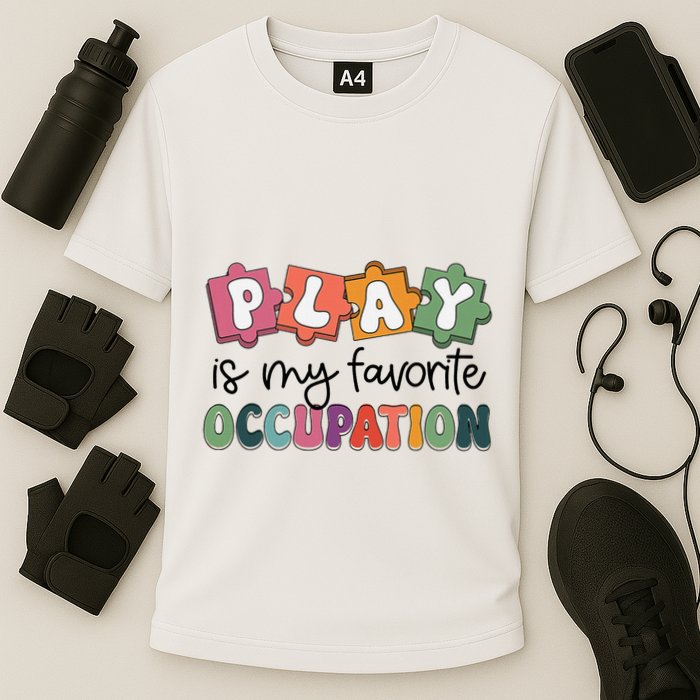 Occupational Therapy Play Is My Favorite Occupation Ot Fine Cooling Performance Crew T-Shirt