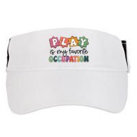 Occupational Therapy Play Is My Favorite Occupation Ot Fine Adult Drive Performance Visor