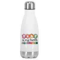 Occupational Therapy Play Is My Favorite Occupation Ot Fine Stainless Steel Insulated Water Bottle