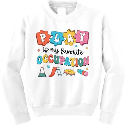 Occupational Therapy Play Is My Favorite Occupation Cool OT Kids Sweatshirt