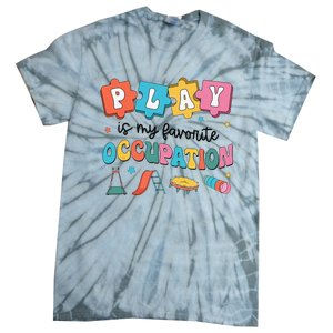 Occupational Therapy Play Is My Favorite Occupation Cool OT Tie-Dye T-Shirt