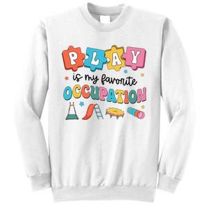 Occupational Therapy Play Is My Favorite Occupation Cool OT Sweatshirt