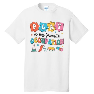 Occupational Therapy Play Is My Favorite Occupation Cool OT Tall T-Shirt