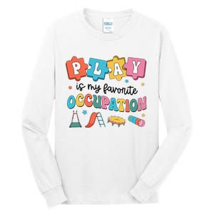 Occupational Therapy Play Is My Favorite Occupation Cool OT Tall Long Sleeve T-Shirt