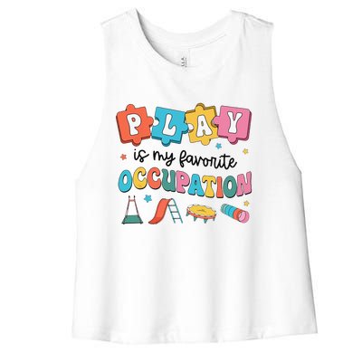 Occupational Therapy Play Is My Favorite Occupation Cool OT Women's Racerback Cropped Tank