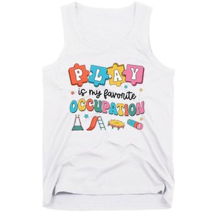 Occupational Therapy Play Is My Favorite Occupation Cool OT Tank Top