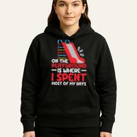 On The Playground Is Where I Spend Most Of My Days School Hoodie