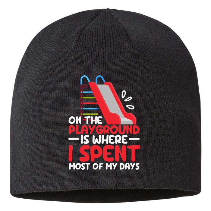 On The Playground Is Where I Spend Most Of My Days School Sustainable Beanie