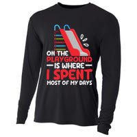 On The Playground Is Where I Spend Most Of My Days School Cooling Performance Long Sleeve Crew