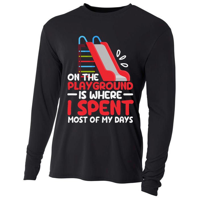 On The Playground Is Where I Spend Most Of My Days School Cooling Performance Long Sleeve Crew