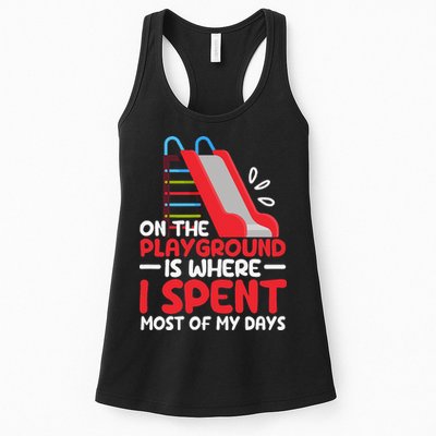 On The Playground Is Where I Spend Most Of My Days School Womens Tank Top