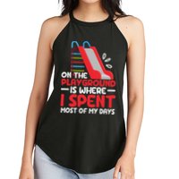 On The Playground Is Where I Spend Most Of My Days School Women's Perfect Tri Rocker Tank