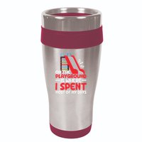 On The Playground Is Where I Spend Most Of My Days School 16oz Travel Tumbler