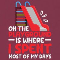 On The Playground Is Where I Spend Most Of My Days School 16oz Travel Tumbler