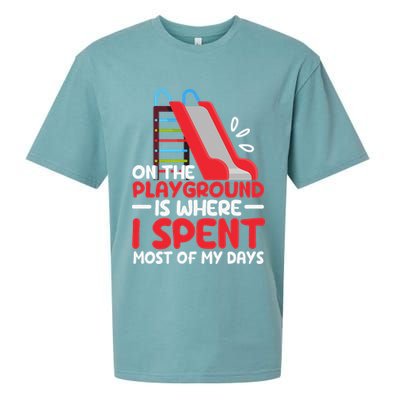 On The Playground Is Where I Spend Most Of My Days School Sueded Cloud Jersey T-Shirt