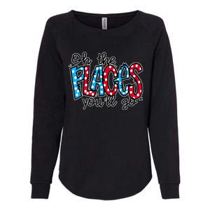 Oh The Places You Will Go Read Educate School Womens California Wash Sweatshirt