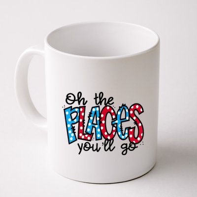 Oh The Places You Will Go Read Educate School Mug