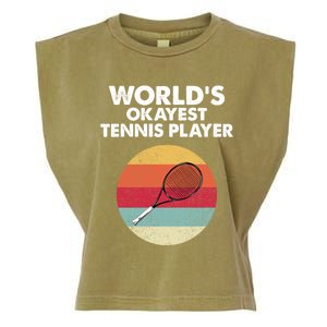 Okayest Tennis Player Funny Coaches Tennis Lover Gift Garment-Dyed Women's Muscle Tee