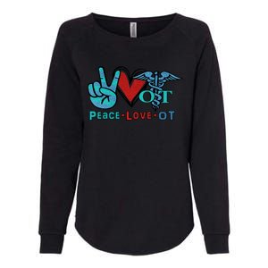 Occupational Therapist Peace Love Ot Therapy Health Care Cute Gift Womens California Wash Sweatshirt