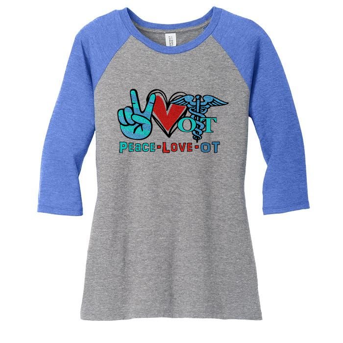 Occupational Therapist Peace Love Ot Therapy Health Care Cute Gift Women's Tri-Blend 3/4-Sleeve Raglan Shirt