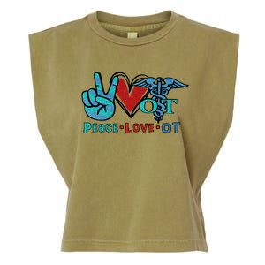 Occupational Therapist Peace Love Ot Therapy Health Care Cute Gift Garment-Dyed Women's Muscle Tee