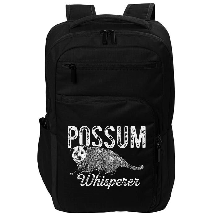 Opossum T Possum Whisperer I Love Possums Impact Tech Backpack