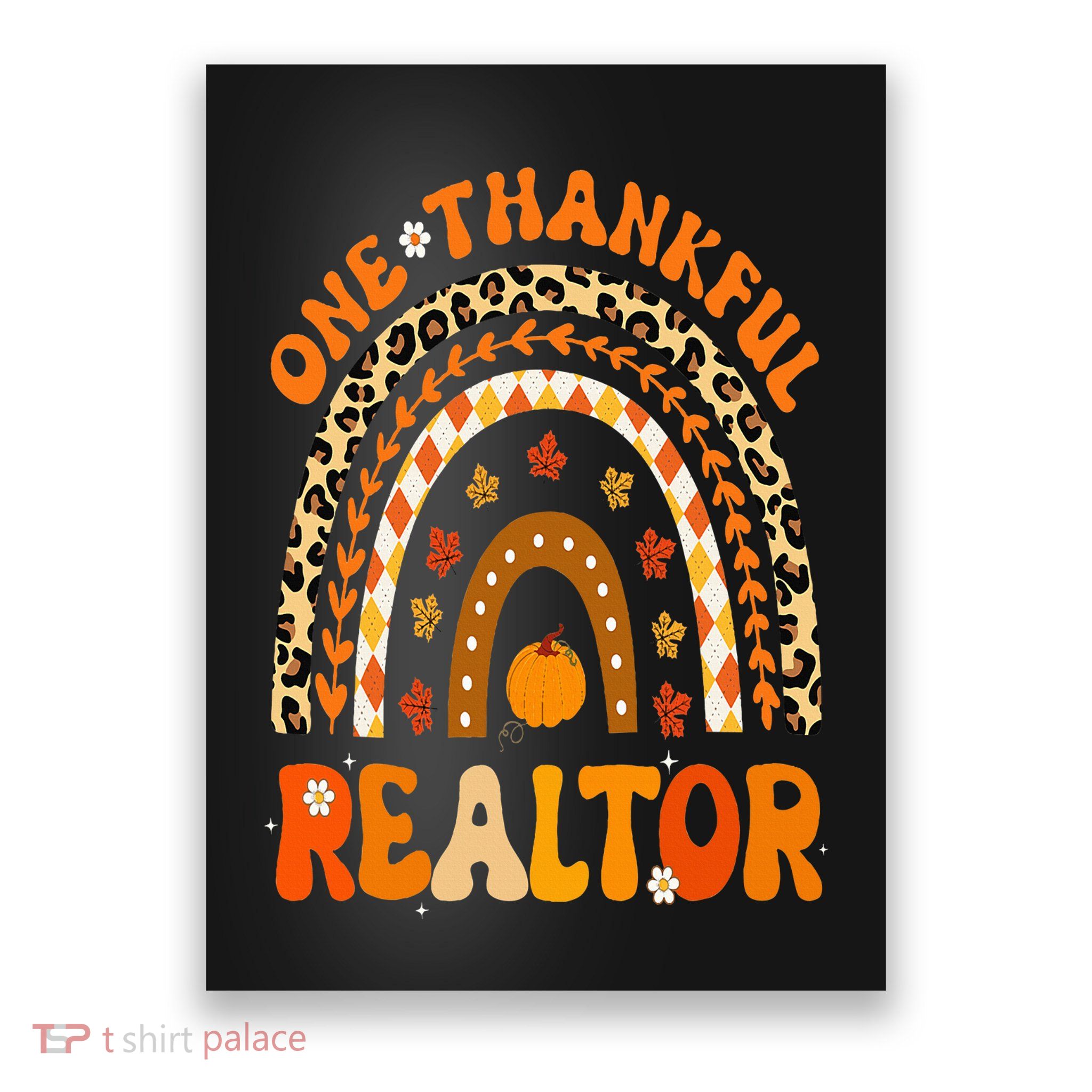 One Thankful Realtor Thanksgiving Rainbow Leopard Fall Poster