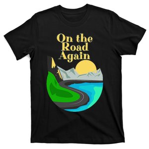 On the road again Family road trip and long drives T-Shirt