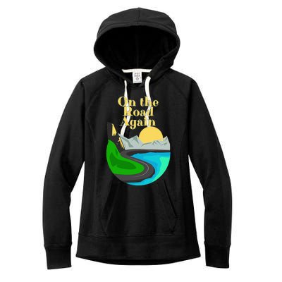 On the road again Family road trip and long drives Women's Fleece Hoodie